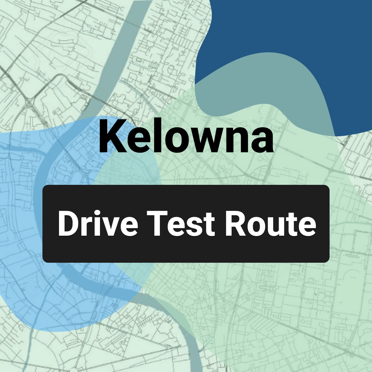 Kelowna ICBC Road Test Route