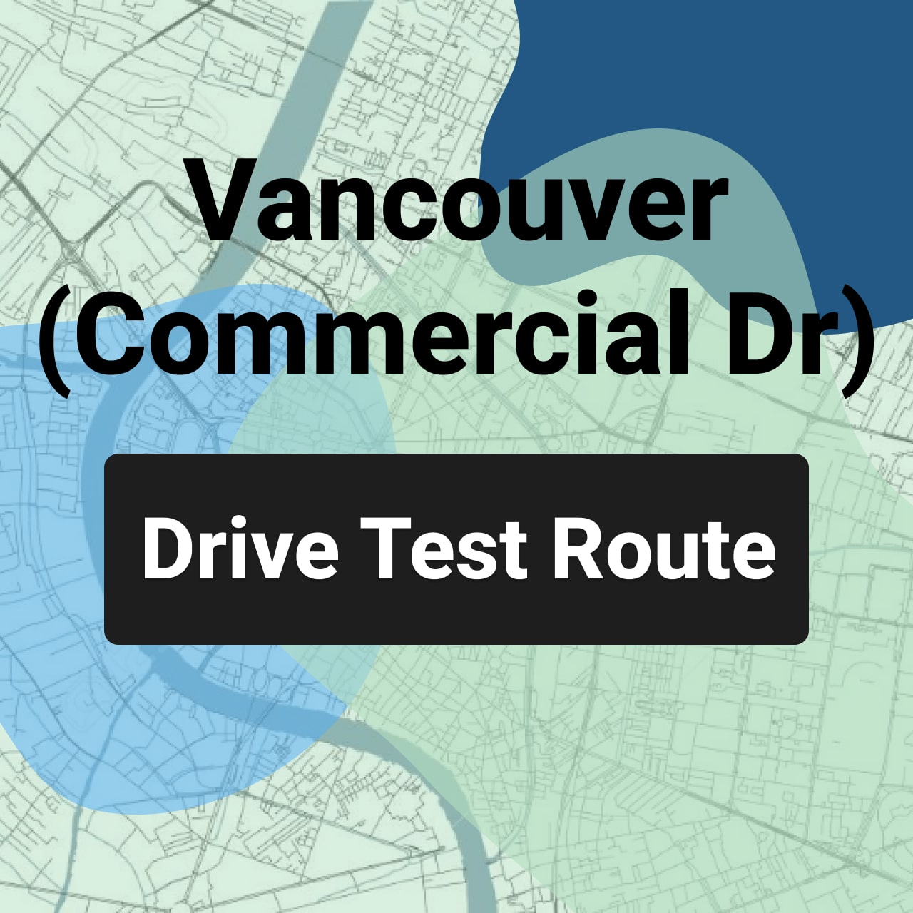 Vancouver (Commercial Drive) ICBC Road Test Route