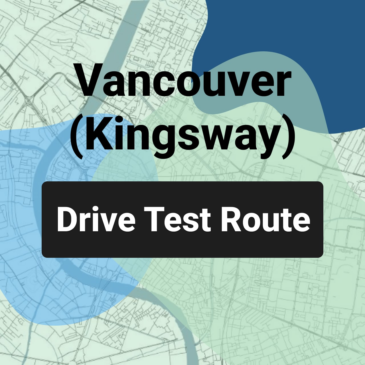 Vancouver Kingsway Claims Centre ICBC Road Test Route