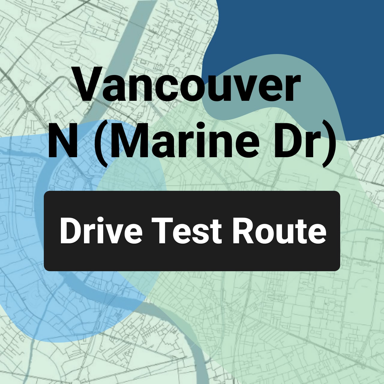 Vancouver North (Marine Drive) ICBC Road Test Route