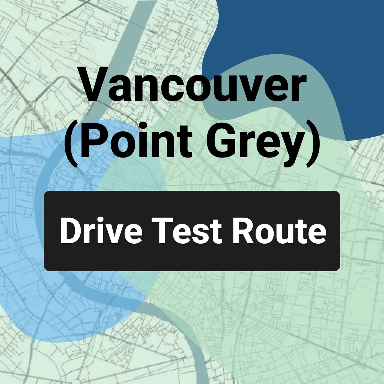 Vancouver (Point Grey) ICBC Road Test Route