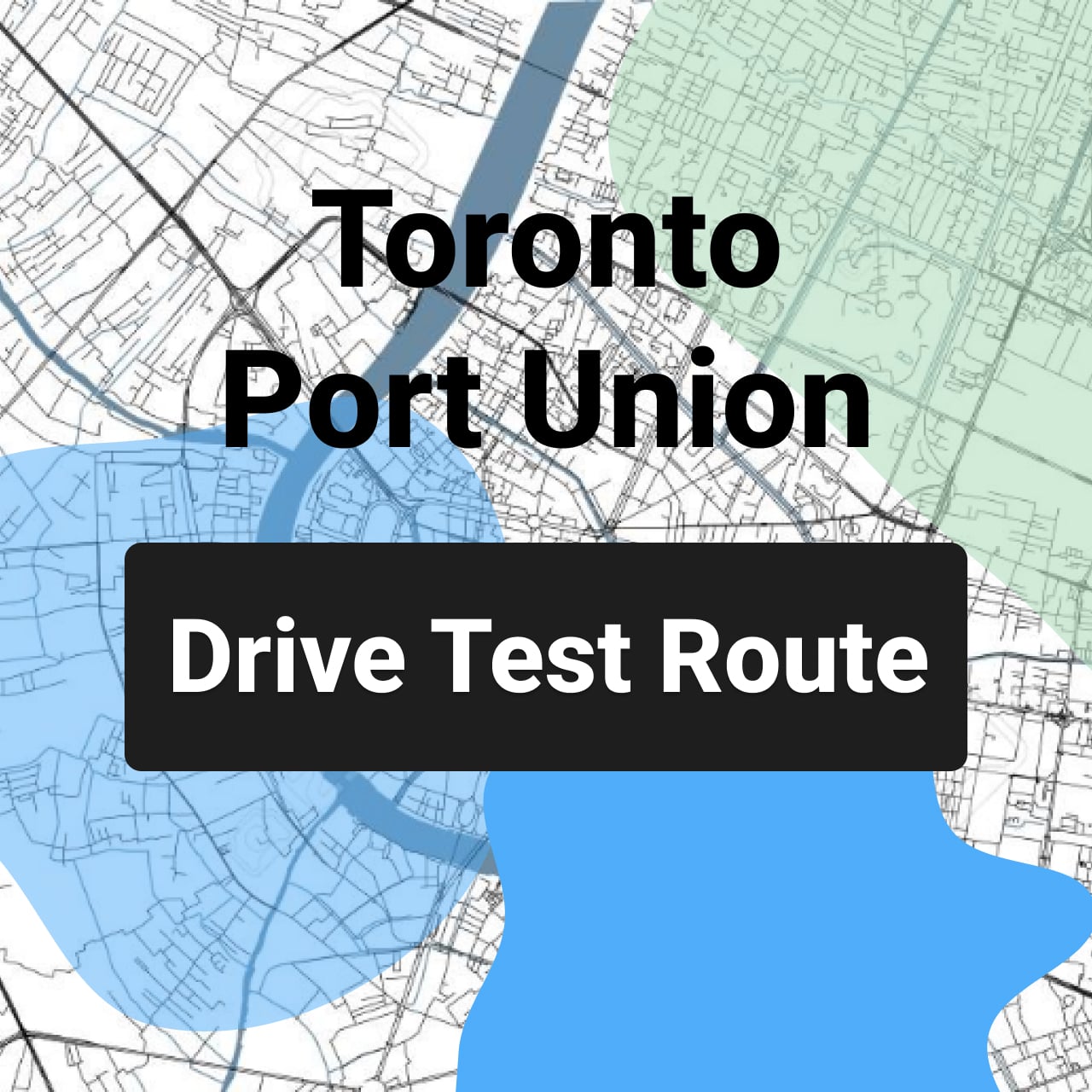 Toronto Port Union DriveTest Route